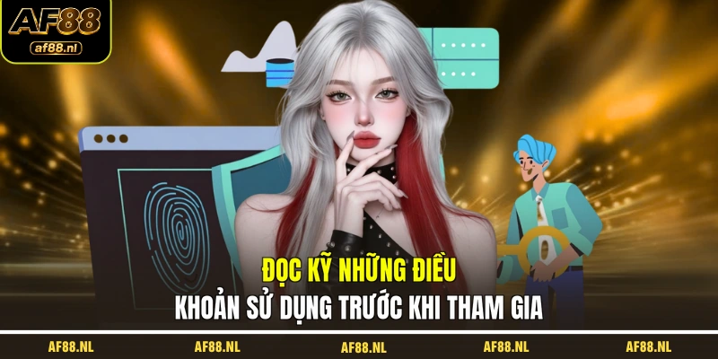 doc-ky-nhung-dieu-khoan-su-dung-truoc-khi-tham-gia
