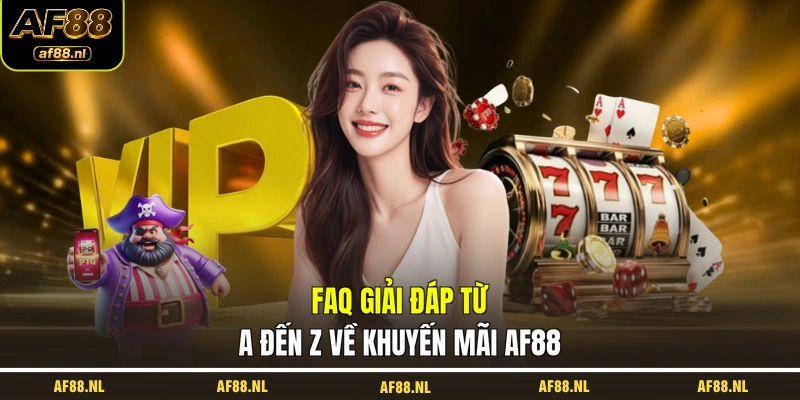 faq-giai-dap-tu-a-den-z-ve-khuyen-mai-af88