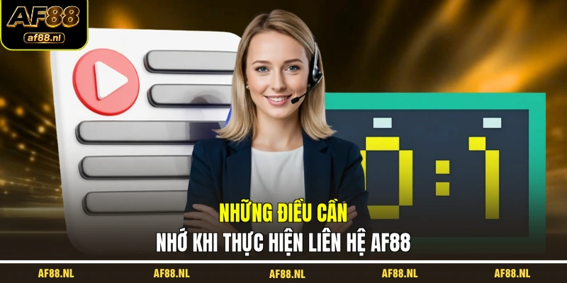 nhung-dieu-can-nho-khi-thuc-hien-lien-he-af88